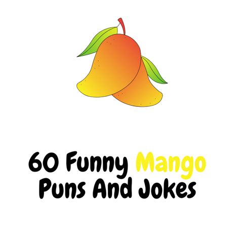 mango puns|hilarious mango jokes.